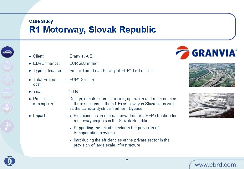 Case Study R 1 Motorway, Slovak Republic l Client: Granvia, A. S. l EBRD