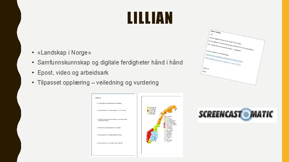 LILLIAN • «Landskap i Norge» • Samfunnskap og digitale ferdigheter hånd i hånd •