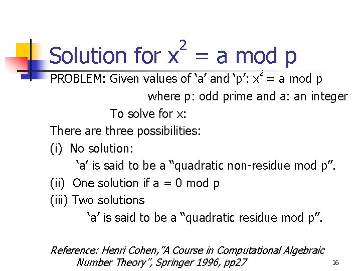 2 Solution for x = a mod p 2 PROBLEM: Given values of ‘a’