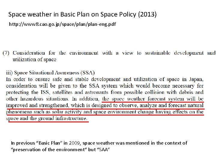 Space weather in Basic Plan on Space Policy (2013) http: //www 8. cao. go.