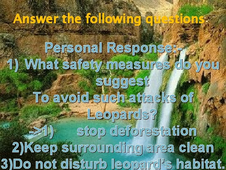 Answer the following questions. Personal Response: 1) What safety measures do you suggest To