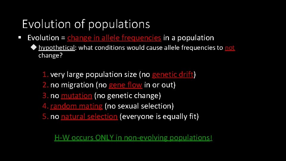 Evolution of populations § Evolution = change in allele frequencies in a population u