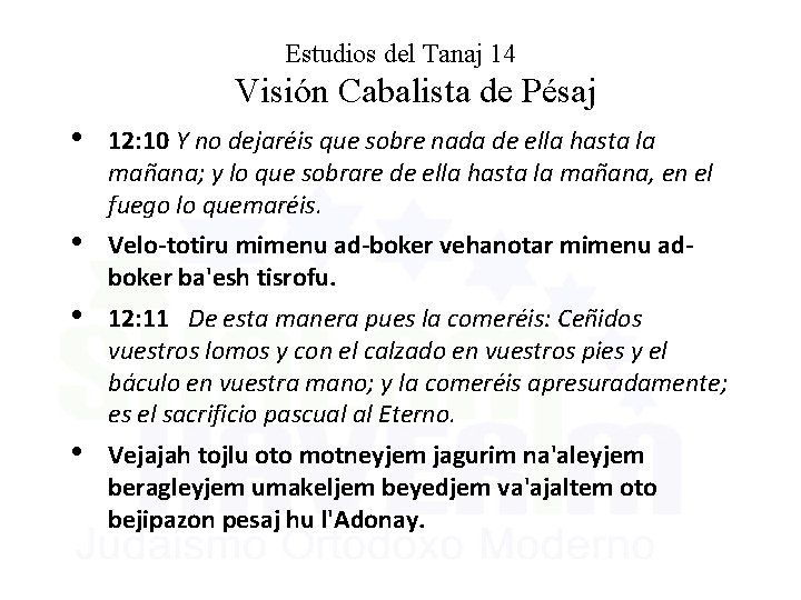 Estudios del Tanaj 14 Visión Cabalista de Pésaj • 12: 10 Y no dejaréis