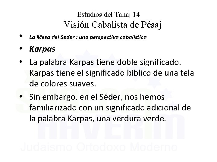 Estudios del Tanaj 14 Visión Cabalista de Pésaj • La Mesa del Seder :