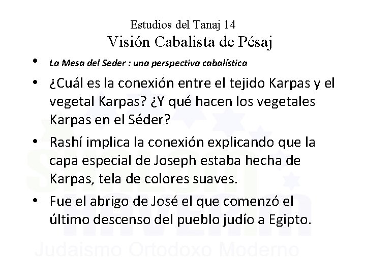 Estudios del Tanaj 14 Visión Cabalista de Pésaj • La Mesa del Seder :