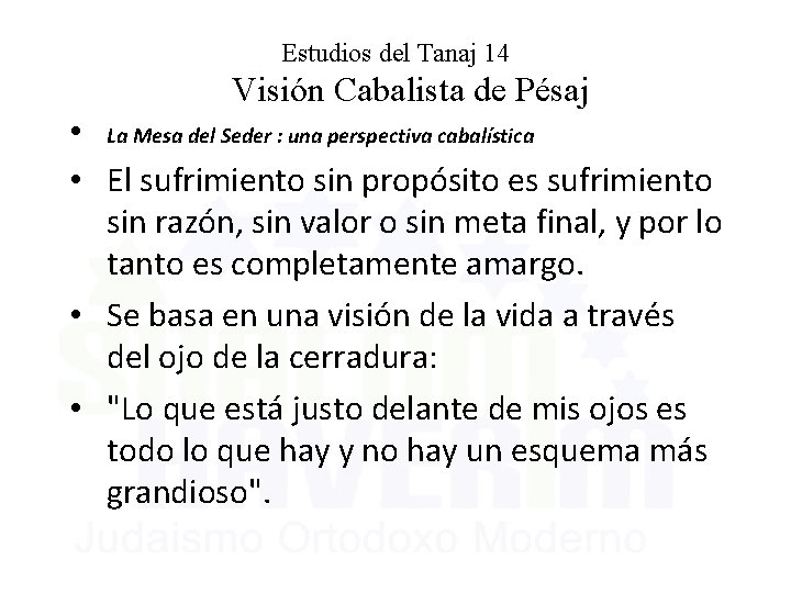 Estudios del Tanaj 14 Visión Cabalista de Pésaj • La Mesa del Seder :