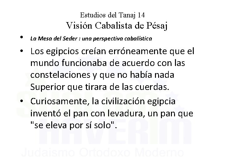 Estudios del Tanaj 14 Visión Cabalista de Pésaj • La Mesa del Seder :