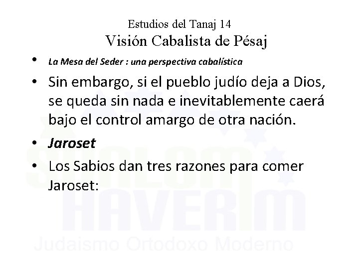 Estudios del Tanaj 14 Visión Cabalista de Pésaj • La Mesa del Seder :