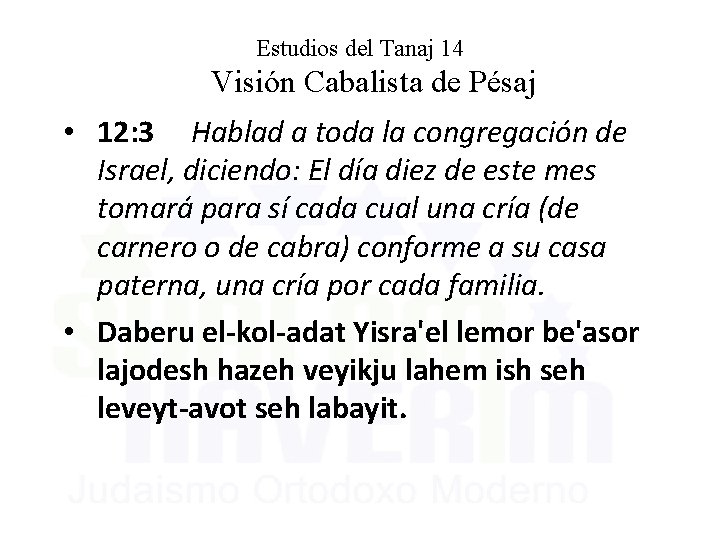 Estudios del Tanaj 14 Visión Cabalista de Pésaj • 12: 3 Hablad a toda