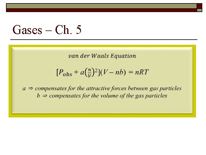 Gases – Ch. 5 