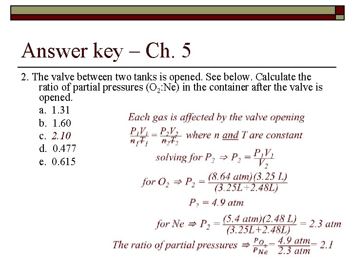 Answer key – Ch. 5 2. The valve between two tanks is opened. See