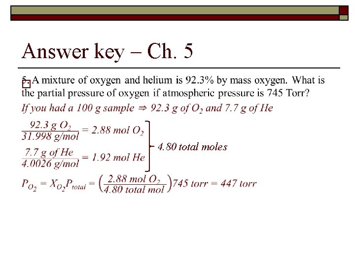 Answer key – Ch. 5 o 4. 80 total moles 