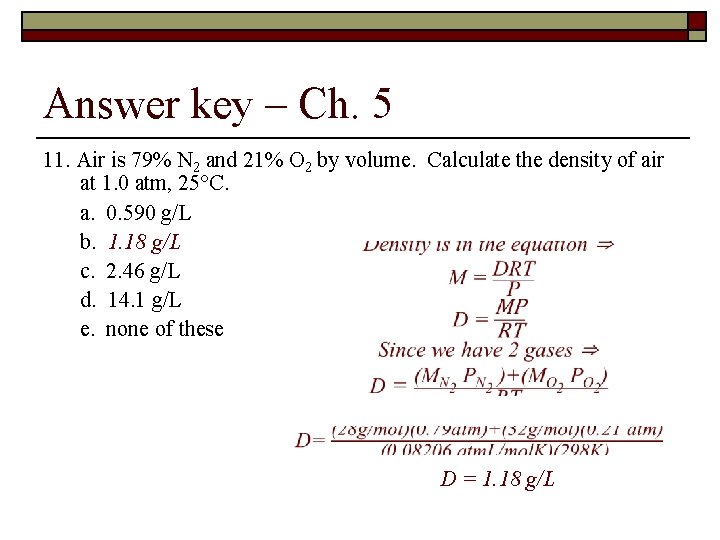 Answer key – Ch. 5 11. Air is 79% N 2 and 21% O