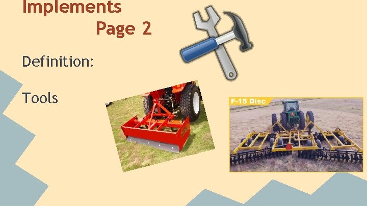 Implements Page 2 Definition: Tools  Implements Page 2 Definition: Tools