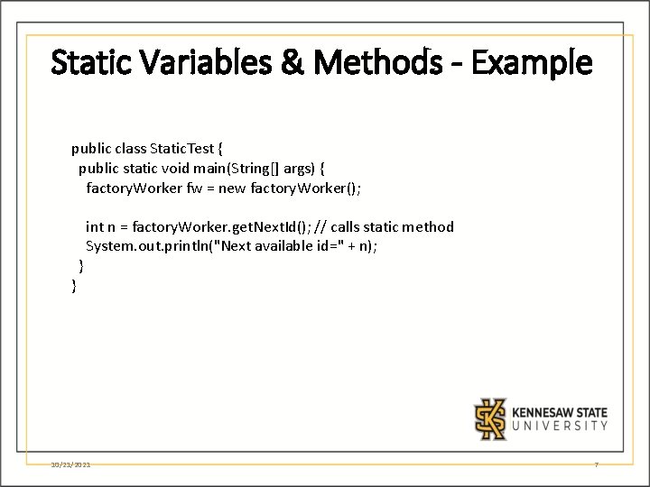 Static Variables & Methods - Example public class Static. Test { public static void Static Variables & Methods - Example public class Static. Test { public static void