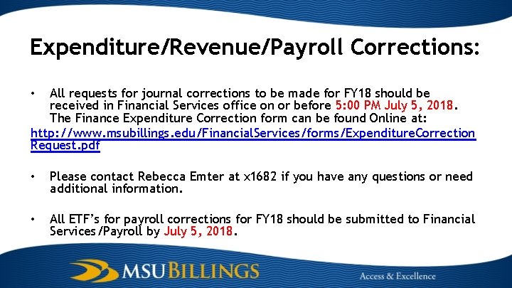 Expenditure/Revenue/Payroll Corrections: All requests for journal corrections to be made for FY 18 should