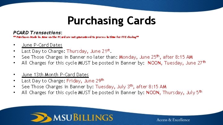 Purchasing Cards PCARD Transactions: ** Purchases Made in June on the PCard are not