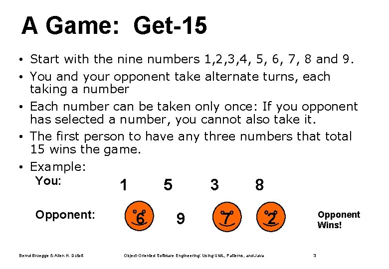 A Game: Get-15 • Start with the nine numbers 1, 2, 3, 4, 5,