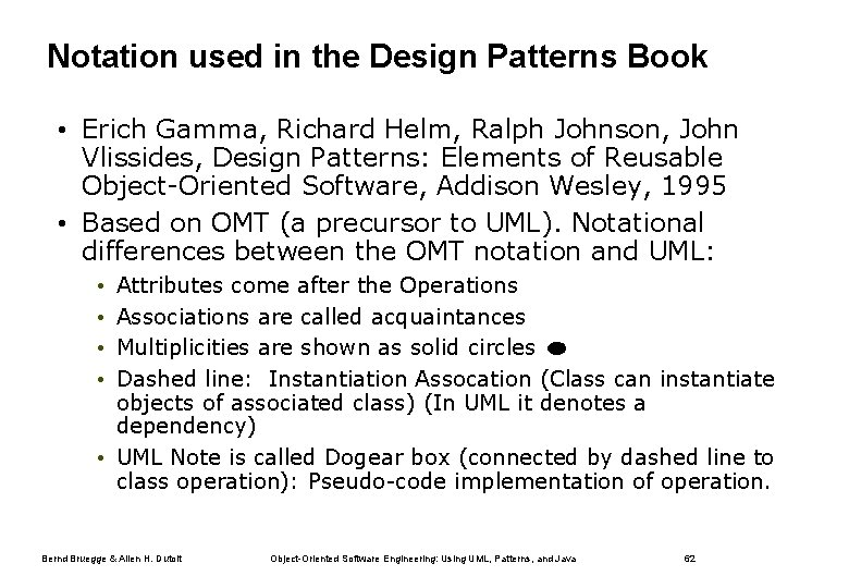 Notation used in the Design Patterns Book • Erich Gamma, Richard Helm, Ralph Johnson,