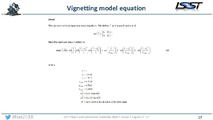 Vignetting model equation #lsst 2018 LSST Project and Community Workshop 2018 • Tucson •