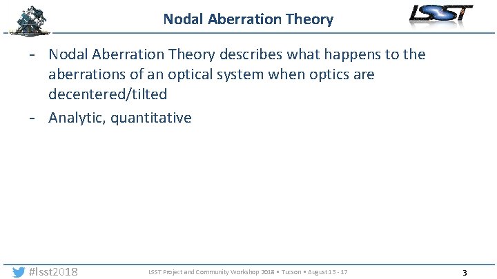 Nodal Aberration Theory - Nodal Aberration Theory describes what happens to the aberrations of