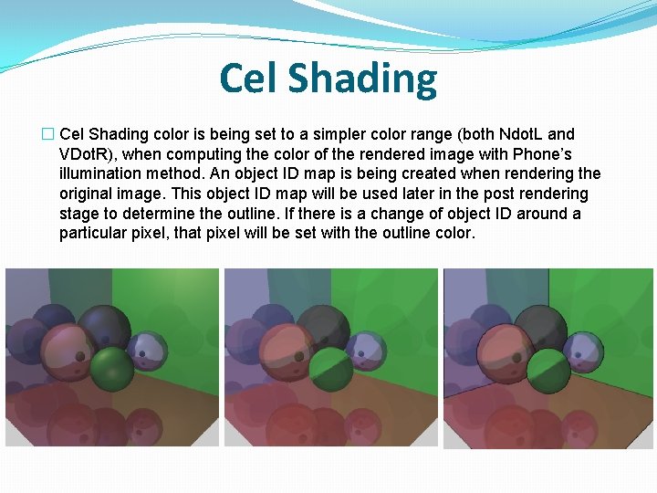Cel Shading � Cel Shading color is being set to a simpler color range