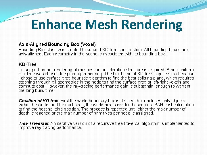 Enhance Mesh Rendering Axis-Aligned Bounding Box (Voxel) Bounding Box class was created to support