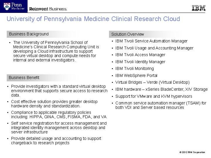 University of Pennsylvania Medicine Clinical Research Cloud Business Background Solution Overview • The University