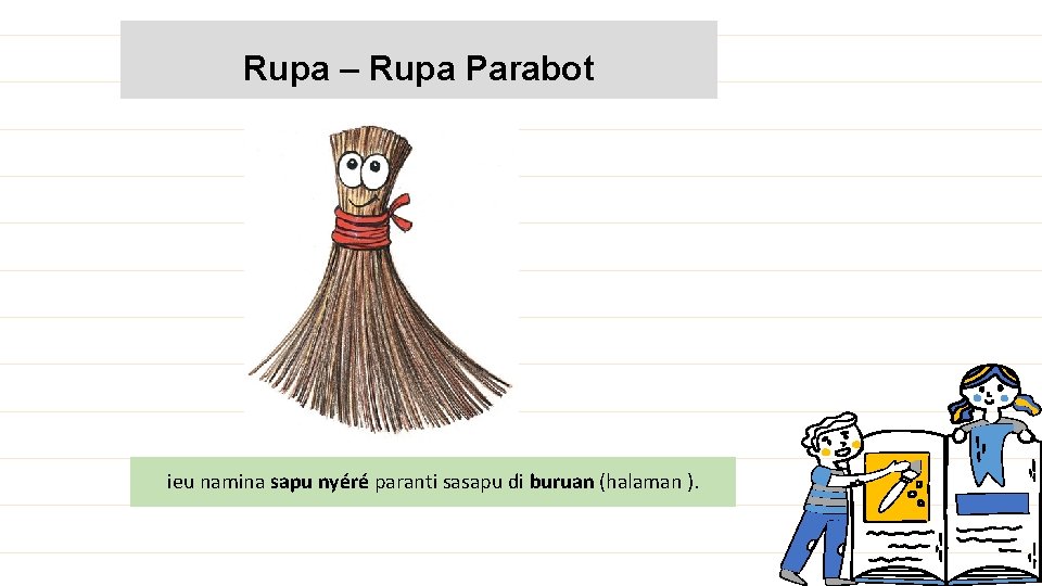 Rupa – Rupa Parabot ieu namina sapu nyéré paranti sasapu di buruan (halaman ).