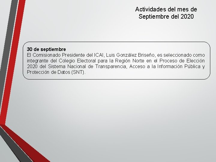 Actividades del mes de Septiembre del 2020 30 de septiembre El Comisionado Presidente del