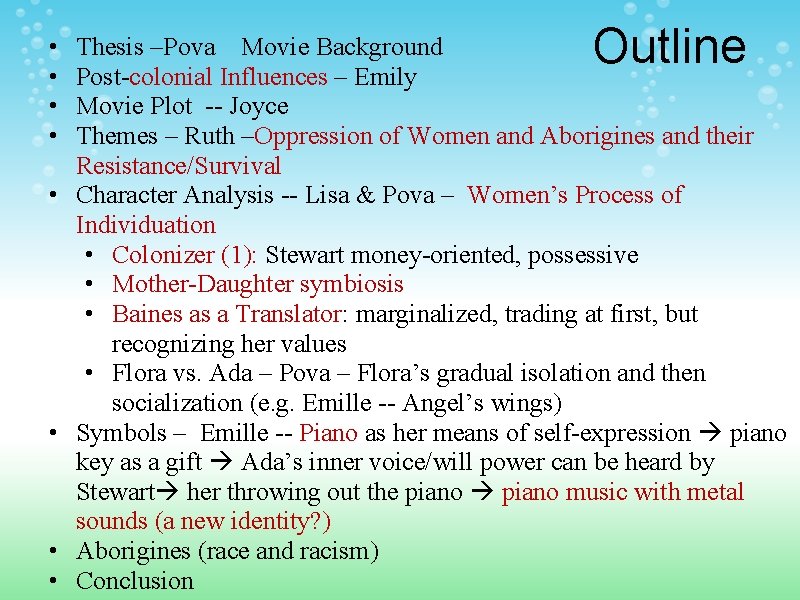  • • Outline Thesis –Pova Movie Background Post-colonial Influences – Emily Movie Plot