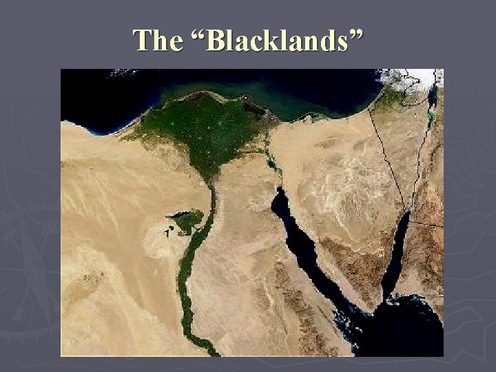 The “Blacklands” 