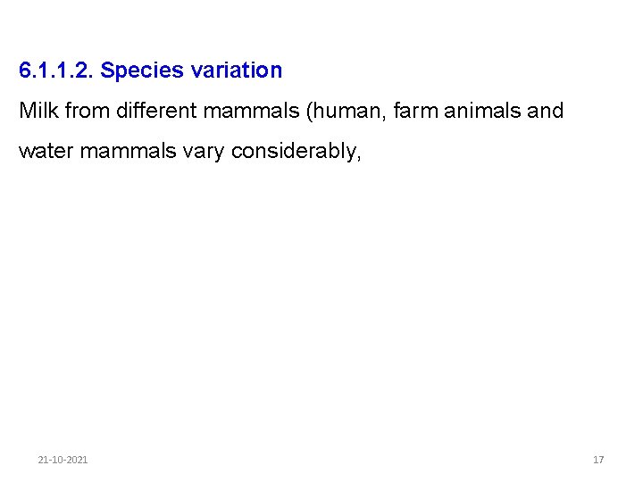 6. 1. 1. 2. Species variation Milk from different mammals (human, farm animals and