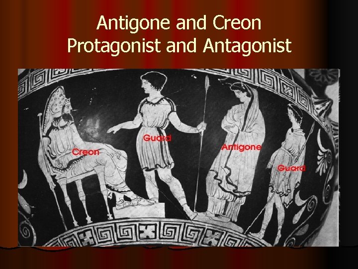 Antigone and Creon Protagonist and Antagonist 