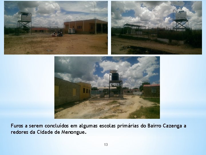 Furos a serem concluídos em algumas escolas primárias do Bairro Cazenga a redores da