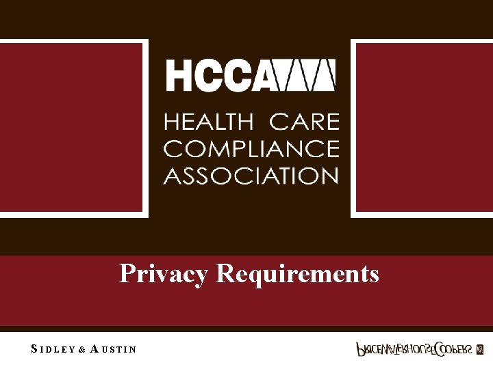 Privacy Requirements S IDLEY & A USTIN 