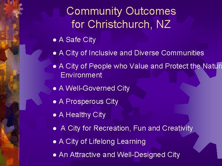 Community Outcomes for Christchurch, NZ ● A Safe City ● A City of Inclusive