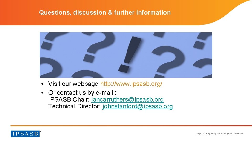 Questions, discussion & further information • Visit our webpage http: //www. ipsasb. org/ •