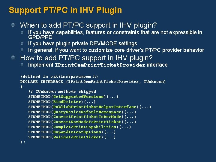 Support PT/PC in IHV Plugin When to add PT/PC support in IHV plugin? If Support PT/PC in IHV Plugin When to add PT/PC support in IHV plugin? If