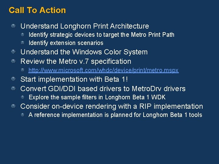 Call To Action Understand Longhorn Print Architecture Identify strategic devices to target the Metro Call To Action Understand Longhorn Print Architecture Identify strategic devices to target the Metro