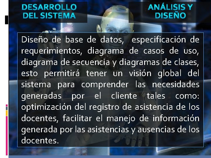 Diseño de base de datos, especificación de requerimientos, diagrama de casos de uso, diagrama