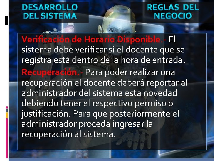 Verificación de Horario Disponible. - El sistema debe verificar si el docente que se