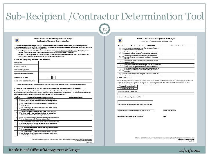 Sub-Recipient /Contractor Determination Tool 12 Rhode Island Office of Management & Budget 10/21/2021 