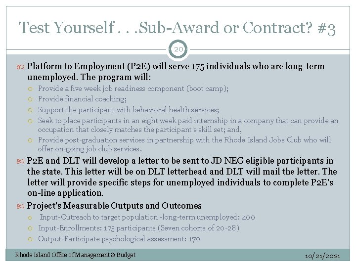 Test Yourself. . . Sub-Award or Contract? #3 20 Platform to Employment (P 2