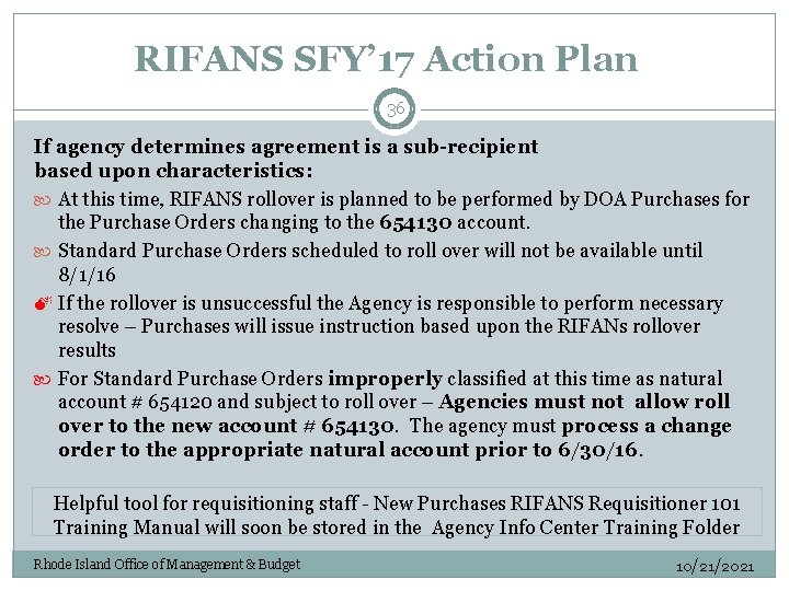 RIFANS SFY’ 17 Action Plan 36 If agency determines agreement is a sub-recipient based