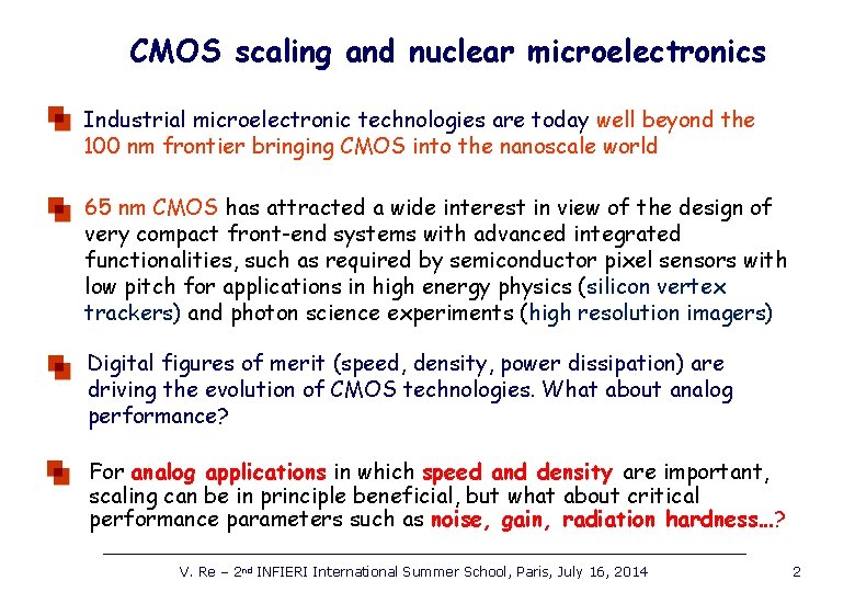 CMOS scaling and nuclear microelectronics Industrial microelectronic technologies are today well beyond the 100