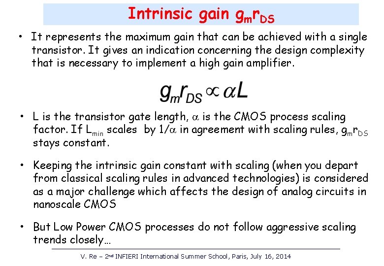 Intrinsic gain gmr. DS • It represents the maximum gain that can be achieved