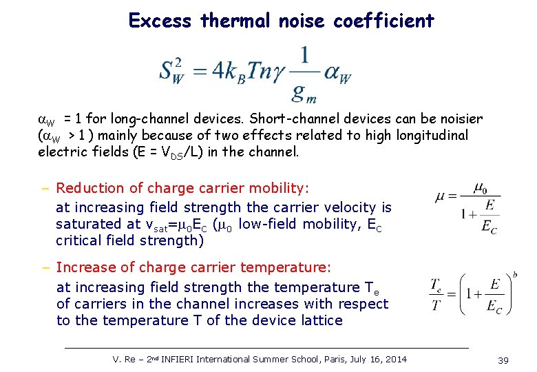 Excess thermal noise coefficient a. W = 1 for long-channel devices. Short-channel devices can