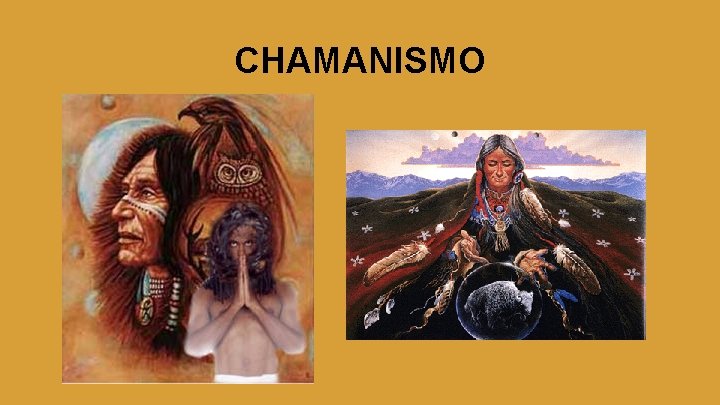 CHAMANISMO 