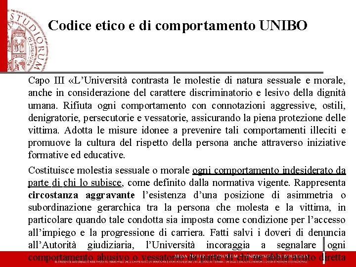 Codice etico e di comportamento UNIBO Capo III «L’Università contrasta le molestie di natura